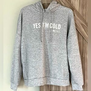 Yes I’m Cold Women’s hoodie